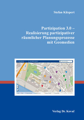 Küspert |  Partizipation 3.0 – Realisierung partizipativer räumlicher Planungsprozesse mit Geomedien | Buch |  Sack Fachmedien