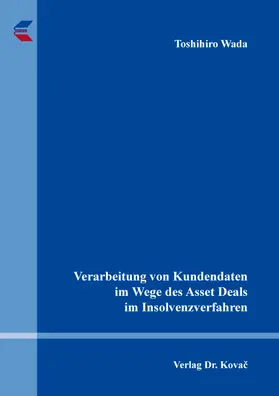 Wada |  Verarbeitung von Kundendaten im Wege des Asset Deals im Insolvenzverfahren | Buch |  Sack Fachmedien