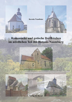 Traufetter |  Romanische und gotische Dorfkirchen im nördlichen Teil des Bistums Naumburg | Buch |  Sack Fachmedien