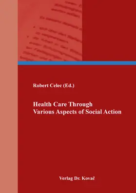 Celec |  Health Care Through Various Aspects of Social Action | Buch |  Sack Fachmedien