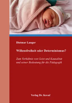 Langer |  Willensfreiheit oder Determinismus? | Buch |  Sack Fachmedien