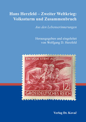Herzfeld |  Hans Herzfeld – Zweiter Weltkrieg: Volkssturm und Zusammenbruch | Buch |  Sack Fachmedien