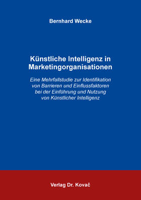 Wecke |  Künstliche Intelligenz in Marketingorganisationen | Buch |  Sack Fachmedien