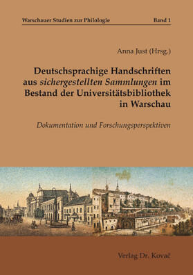Just |  Deutschsprachige Handschriften aus sichergestellten Sammlungen im Bestand der Universitätsbibliothek in Warschau | Buch |  Sack Fachmedien