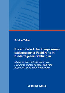 Zeller |  Sprachförderliche Kompetenzen pädagogischer Fachkräfte in Kindertageseinrichtungen | Buch |  Sack Fachmedien