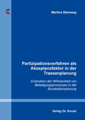 Steinweg |  Partizipationsverfahren als Akzeptanzfaktor in der Trassenplanung | Buch |  Sack Fachmedien