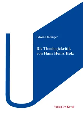 Stößinger |  Die Theologiekritik von Hans Heinz Holz | Buch |  Sack Fachmedien