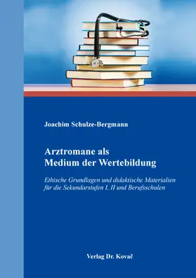 Schulze-Bergmann |  Arztromane als Medium der Wertebildung | Buch |  Sack Fachmedien