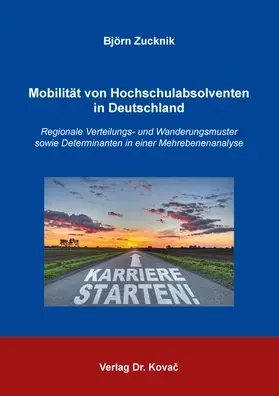 Zucknik |  Mobilität von Hochschulabsolventen in Deutschland | Buch |  Sack Fachmedien