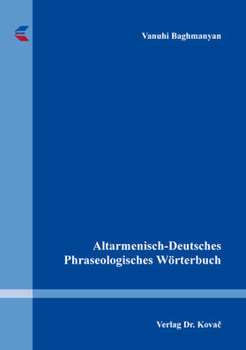 Baghmanyan |  Altarmenisch-Deutsches Phraseologisches Wörterbuch | Buch |  Sack Fachmedien