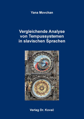 Movchan |  Vergleichende Analyse von Tempussystemen in slavischen Sprachen | Buch |  Sack Fachmedien