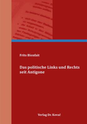 Bienfait |  Das politische Links und Rechts seit Antigone | Buch |  Sack Fachmedien