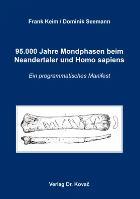 Keim / Seemann |  95.000 Jahre Mondphasen beim Neandertaler und Homo sapiens | Buch |  Sack Fachmedien