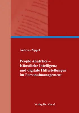 Zippel |  People Analytics – Künstliche Intelligenz und digitale Hilfestellungen im Personalmanagement | Buch |  Sack Fachmedien