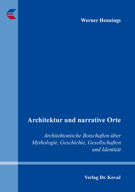 Hennings |  Architektur und narrative Orte | Buch |  Sack Fachmedien