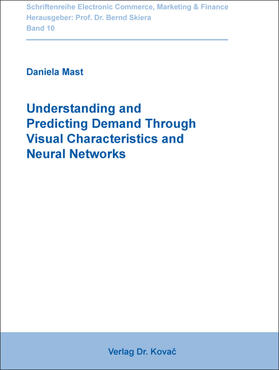 Mast |  Understanding and Predicting Demand Through Visual Characteristics and Neural Networks | Buch |  Sack Fachmedien
