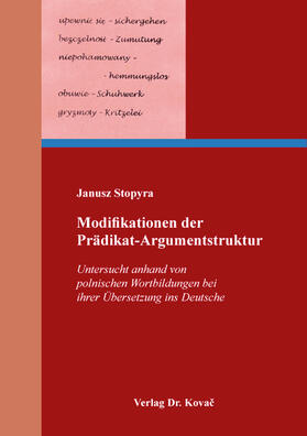 Stopyra |  Modifikationen der Prädikat-Argumentstruktur | Buch |  Sack Fachmedien