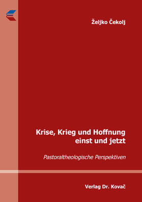 Cekolj / Cekolj |  Krise, Krieg und Hoffnung einst und jetzt | Buch |  Sack Fachmedien