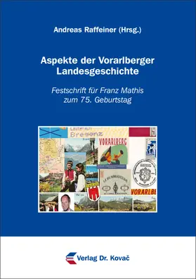 Raffeiner |  Aspekte der Vorarlberger Landesgeschichte | Buch |  Sack Fachmedien