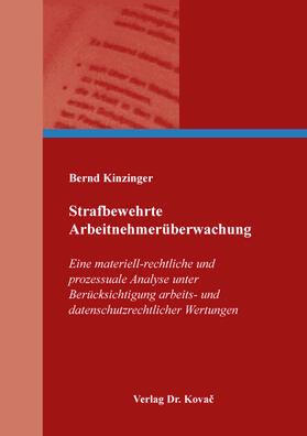 Kinzinger | Strafbewehrte Arbeitnehmerüberwachung | Buch | 978-3-339-13626-8 | sack.de