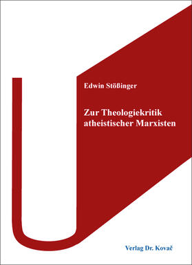 Stößinger |  Zur Theologiekritik atheistischer Marxisten | Buch |  Sack Fachmedien