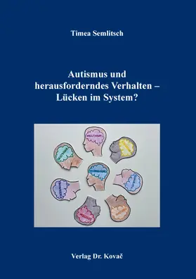 Semlitsch |  Autismus und herausforderndes Verhalten – Lücken im System? | Buch |  Sack Fachmedien