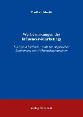 Moritz |  Werbewirkungen des Influencer-Marketings | Buch |  Sack Fachmedien