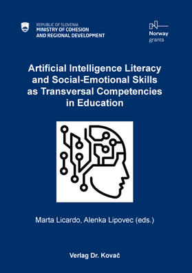 Licardo / Lipovec |  Artificial Intelligence Literacy and Social-Emotional Skills as Transversal Competencies in Education | Buch |  Sack Fachmedien