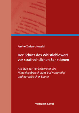 Zwierschowski |  Der Schutz des Whistleblowers vor strafrechtlichen Sanktionen | Buch |  Sack Fachmedien