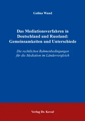 Wand |  Das Mediationsverfahren in Deutschland und Russland: Gemeinsamkeiten und Unterschiede | Buch |  Sack Fachmedien