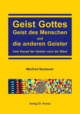 Neubauer |  Geist Gottes, Geist des Menschen und die anderen Geister | Buch |  Sack Fachmedien