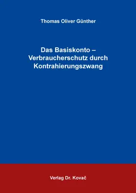 Günther |  Das Basiskonto – Verbraucherschutz durch Kontrahierungszwang | Buch |  Sack Fachmedien