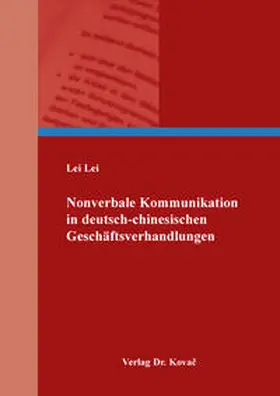 Lei |  Nonverbale Kommunikation in deutsch-chinesischen Geschäftsverhandlungen | Buch |  Sack Fachmedien