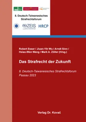 Esser / Wu / Sinn |  Das Strafrecht der Zukunft | Buch |  Sack Fachmedien