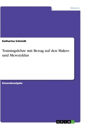 Schmidt |  Trainingslehre mit Bezug auf den Makro- und Mesozyklus | Buch |  Sack Fachmedien