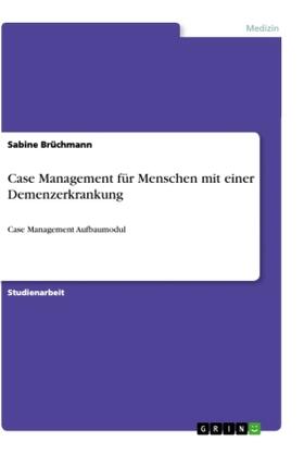 Brüchmann |  Case Management für Menschen mit einer Demenzerkrankung | Buch |  Sack Fachmedien