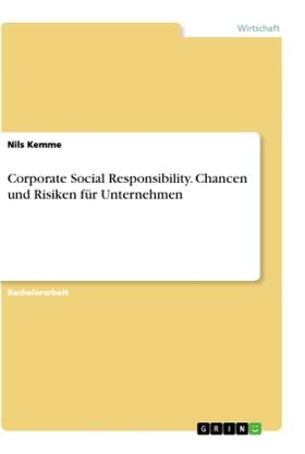 Kemme |  Corporate Social Responsibility. Chancen und Risiken für Unternehmen | Buch |  Sack Fachmedien