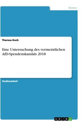 Koch | Eine Untersuchung des vermeintlichen AfD-Spendenskandals 2018 | Buch | 978-3-346-13160-7 | sack.de