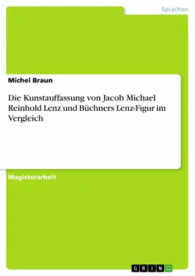 Braun | Die Kunstauffassung von Jacob Michael Reinhold Lenz und Büchners Lenz-Figur im Vergleich | E-Book | sack.de