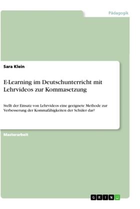 Klein |  E-Learning im Deutschunterricht mit Lehrvideos zur Kommasetzung | Buch |  Sack Fachmedien