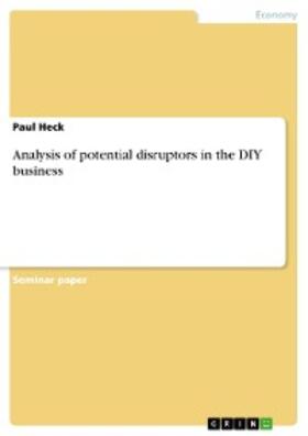 Heck |  Analysis of potential disruptors in the DIY business | eBook | Sack Fachmedien