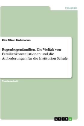 Beckmannn |  Regenbogenfamilien. Die Vielfalt von Familienkonstellationen und die Anforderungen für die Institution Schule | Buch |  Sack Fachmedien