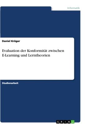 Krüger |  Evaluation der Konformität zwischen E-Learning und Lerntheorien | Buch |  Sack Fachmedien