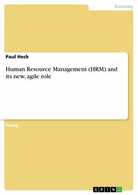 Heck |  Human Resource Management (HRM) and its new, agile role | eBook | Sack Fachmedien