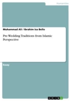Bello / Ali |  Pre-Wedding Traditions from Islamic Perspective | Buch |  Sack Fachmedien