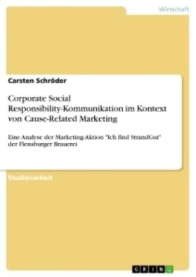Schröder |  Corporate Social Responsibility-Kommunikation im Kontext von Cause-Related Marketing | Buch |  Sack Fachmedien