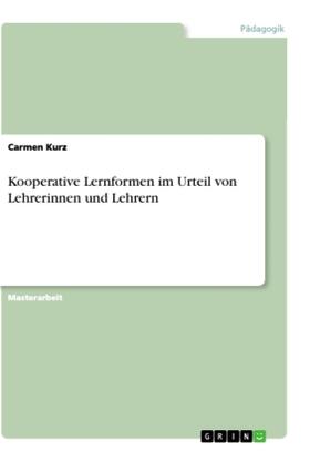 Kurz |  Kooperative Lernformen im Urteil von Lehrerinnen und Lehrern | Buch |  Sack Fachmedien