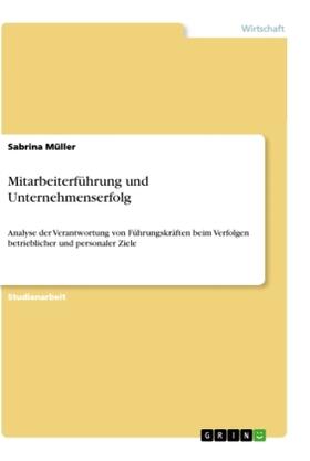 Müller |  Mitarbeiterführung und Unternehmenserfolg | Buch |  Sack Fachmedien