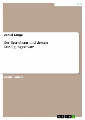 Lange | Der Betriebsrat und dessen Kündigungsschutz | E-Book | sack.de