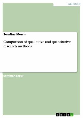 Morrin |  Comparison of qualitative and quantitative research methods | eBook | Sack Fachmedien